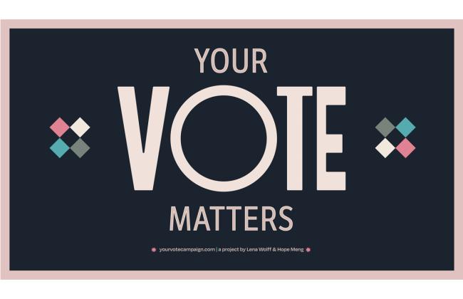 Digital poster that reads "Your Vote Matters"